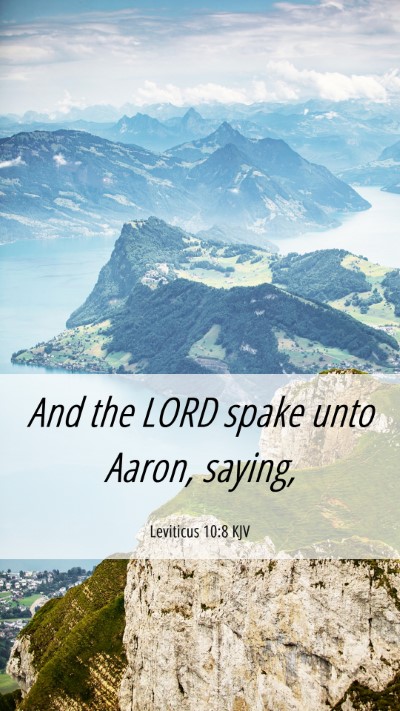 Picture 06 - Leviticus 10:8 KJV Mobile Phone Wallpaper - And the LORD spake unto Aaron, - Mobile Bible Verse Wallpaper