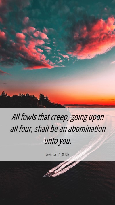 Picture 06 - Leviticus 11:20 KJV Mobile Phone Wallpaper - All fowls that creep, going upon all four, shall - Mobile Bible Verse Wallpaper
