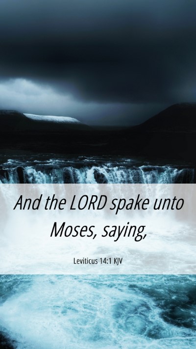 Picture 06 - Leviticus 14:1 KJV Mobile Phone Wallpaper - And the LORD spake unto Moses, - Mobile Bible Verse Wallpaper