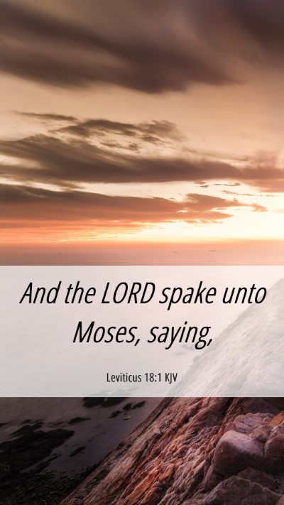 Picture 06 - Leviticus 18:1 KJV Mobile Phone Wallpaper - And the LORD spake unto Moses, - Mobile Bible Verse Wallpaper
