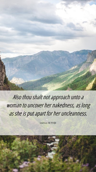 Picture 06 - Leviticus 18:19 KJV Mobile Phone Wallpaper - Also thou shalt not approach unto a woman to - Mobile Bible Verse Wallpaper
