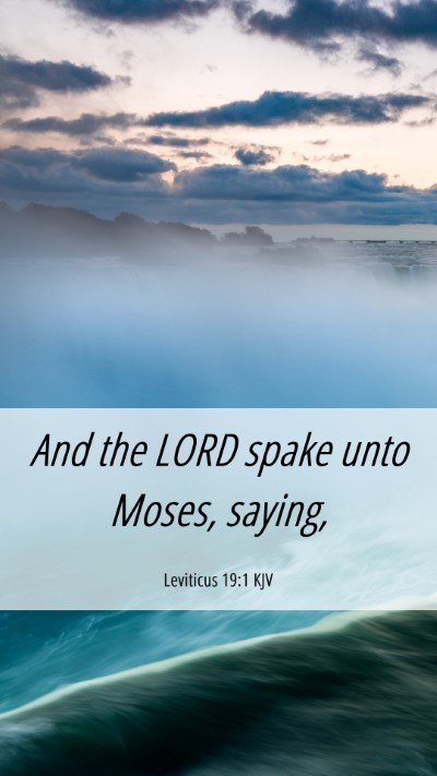 Picture 06 - Leviticus 19:1 KJV Mobile Phone Wallpaper - And the LORD spake unto Moses, - Mobile Bible Verse Wallpaper