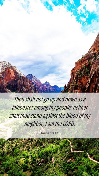 Picture 06 - Leviticus 19:16 KJV Mobile Phone Wallpaper - Thou shalt not go up and down as a talebearer - Mobile Bible Verse Wallpaper