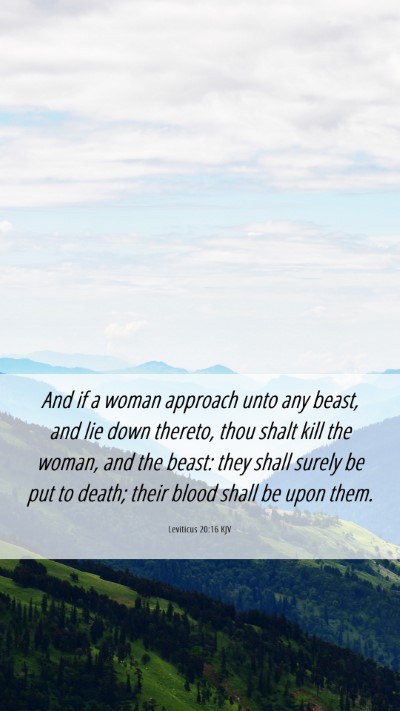 Picture 06 - Leviticus 20:16 KJV Mobile Phone Wallpaper - And if a woman approach unto any beast, and lie - Mobile Bible Verse Wallpaper