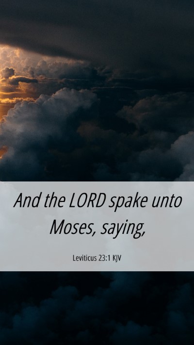 Picture 06 - Leviticus 23:1 KJV Mobile Phone Wallpaper - And the LORD spake unto Moses, - Mobile Bible Verse Wallpaper