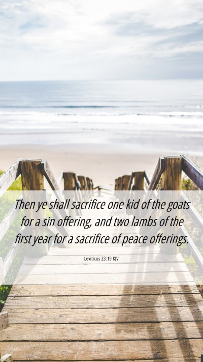 Picture 06 - Leviticus 23:19 KJV Mobile Phone Wallpaper - Then ye shall sacrifice one kid of the goats for - Mobile Bible Verse Wallpaper