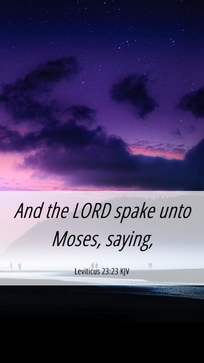 Picture 06 - Leviticus 23:23 KJV Mobile Phone Wallpaper - And the LORD spake unto Moses, - Mobile Bible Verse Wallpaper