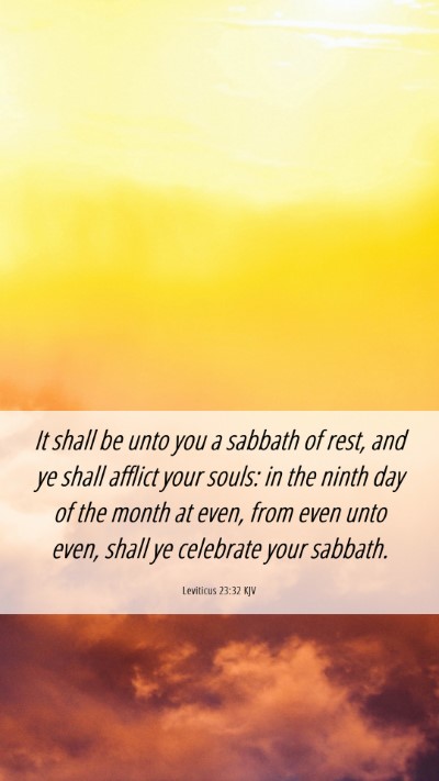 Picture 06 - Leviticus 23:32 KJV Mobile Phone Wallpaper - It shall be unto you a sabbath of rest, and ye - Mobile Bible Verse Wallpaper