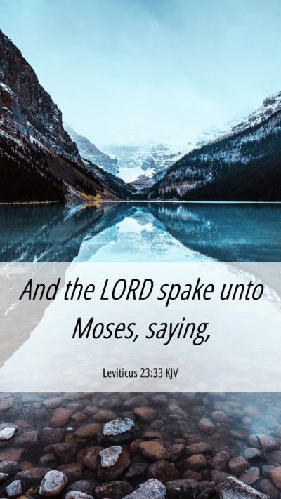 Picture 06 - Leviticus 23:33 KJV Mobile Phone Wallpaper - And the LORD spake unto Moses, - Mobile Bible Verse Wallpaper
