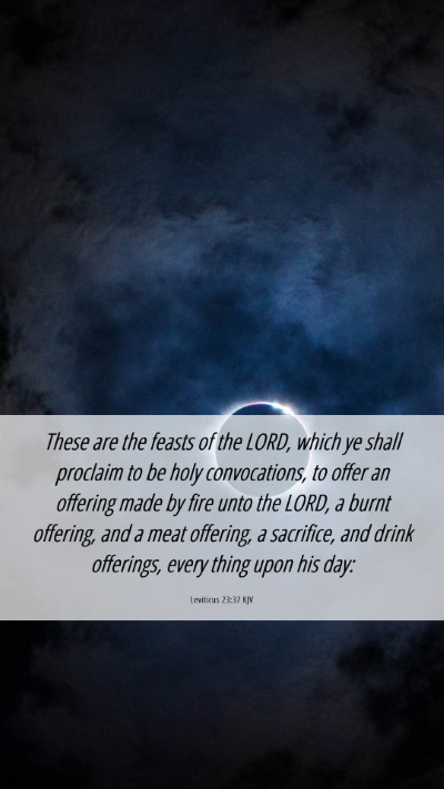 Picture 06 - Leviticus 23:37 KJV Mobile Phone Wallpaper - These are the feasts of the LORD, which ye shall - Mobile Bible Verse Wallpaper