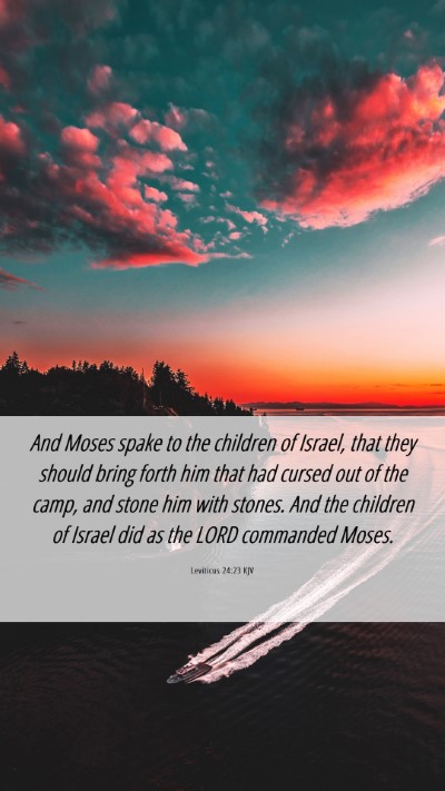 Picture 06 - Leviticus 24:23 KJV Mobile Phone Wallpaper - And Moses spake to the children of Israel, that - Mobile Bible Verse Wallpaper