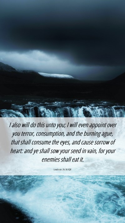 Picture 06 - Leviticus 26:16 KJV Mobile Phone Wallpaper - I also will do this unto you; I will even appoint - Mobile Bible Verse Wallpaper