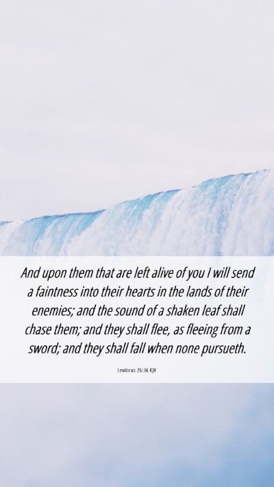 Picture 06 - Leviticus 26:36 KJV Mobile Phone Wallpaper - And upon them that are left alive of you I will - Mobile Bible Verse Wallpaper