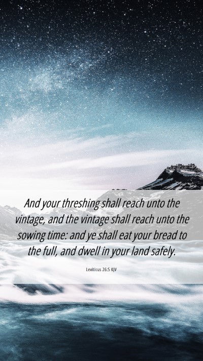Picture 06 - Leviticus 26:5 KJV Mobile Phone Wallpaper - And your threshing shall reach unto the vintage, - Mobile Bible Verse Wallpaper