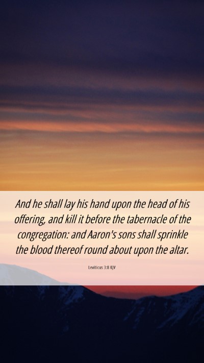 Picture 06 - Leviticus 3:8 KJV Mobile Phone Wallpaper - And he shall lay his hand upon the head of his - Mobile Bible Verse Wallpaper