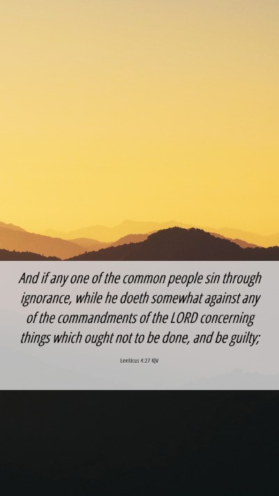 Picture 06 - Leviticus 4:27 KJV Mobile Phone Wallpaper - And if any one of the common people sin through - Mobile Bible Verse Wallpaper