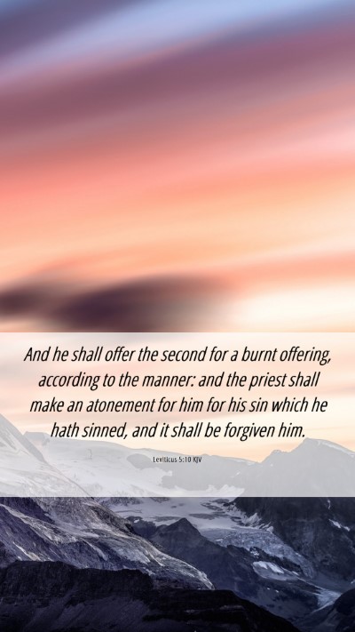 Picture 06 - Leviticus 5:10 KJV Mobile Phone Wallpaper - And he shall offer the second for a burnt - Mobile Bible Verse Wallpaper