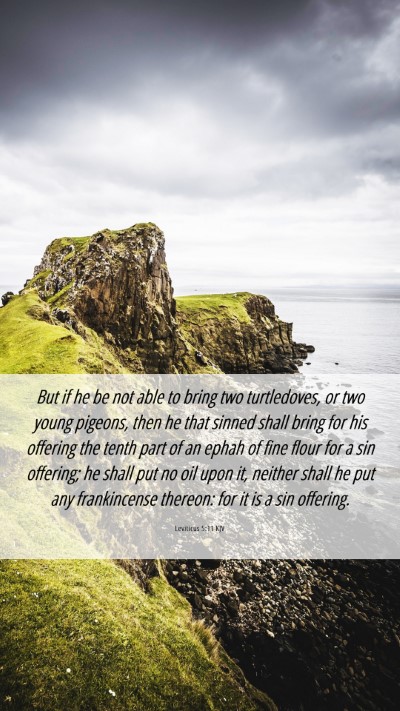 Picture 06 - Leviticus 5:11 KJV Mobile Phone Wallpaper - But if he be not able to bring two turtledoves, - Mobile Bible Verse Wallpaper