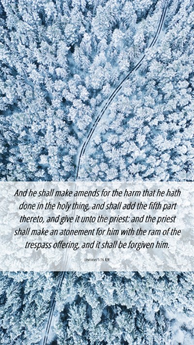 Picture 06 - Leviticus 5:16 KJV Mobile Phone Wallpaper - And he shall make amends for the harm that he - Mobile Bible Verse Wallpaper