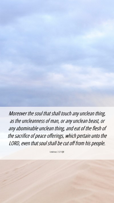Picture 06 - Leviticus 7:21 KJV Mobile Phone Wallpaper - Moreover the soul that shall touch any unclean - Mobile Bible Verse Wallpaper
