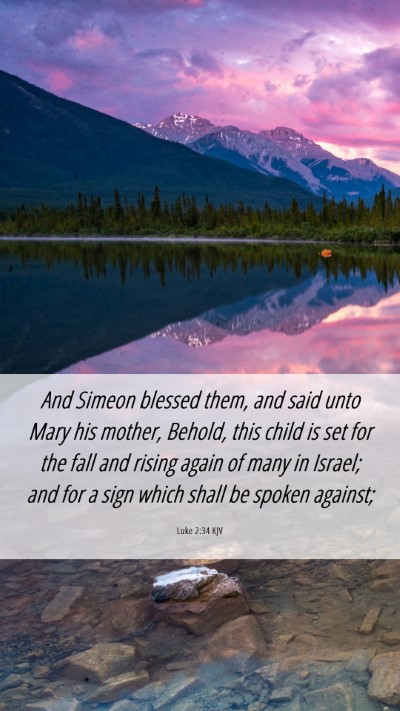 Picture 06 - Luke 2:34 KJV Mobile Phone Wallpaper - And Simeon blessed them, and said unto Mary his - Mobile Bible Verse Wallpaper