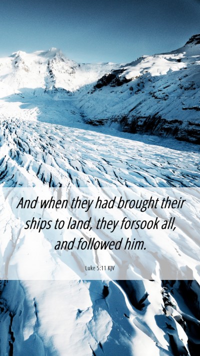 Picture 06 - Luke 5:11 KJV Mobile Phone Wallpaper - And when they had brought their ships to land, - Mobile Bible Verse Wallpaper