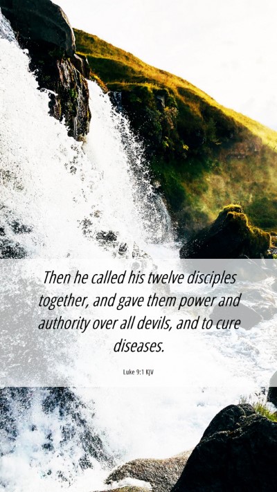 Picture 06 - Luke 9:1 KJV Mobile Phone Wallpaper - Then he called his twelve disciples together, and - Mobile Bible Verse Wallpaper