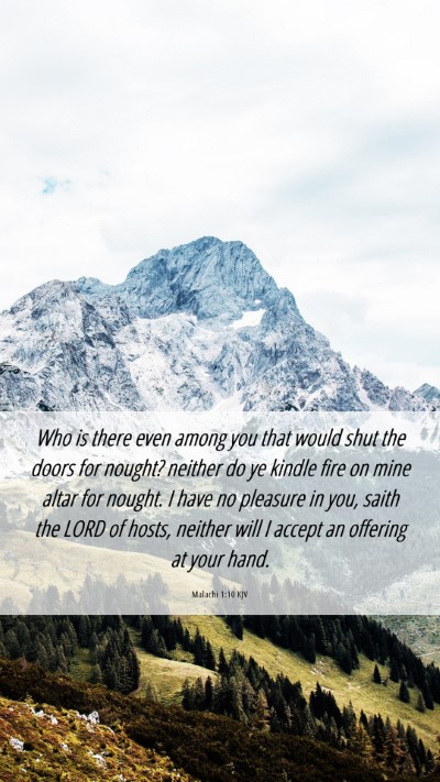 Picture 06 - Malachi 1:10 KJV Mobile Phone Wallpaper - Who is there even among you that would shut the - Mobile Bible Verse Wallpaper