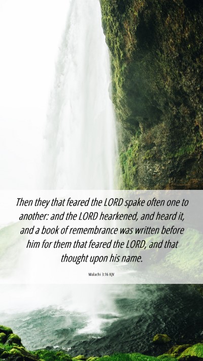 Picture 06 - Malachi 3:16 KJV Mobile Phone Wallpaper - Then they that feared the LORD spake often one to - Mobile Bible Verse Wallpaper
