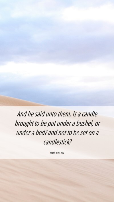 Picture 06 - Mark 4:21 KJV Mobile Phone Wallpaper - And he said unto them, Is a candle brought to be - Mobile Bible Verse Wallpaper