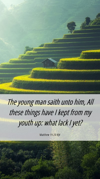 Picture 06 - Matthew 19:20 KJV Mobile Phone Wallpaper - The young man saith unto him, All these things - Mobile Bible Verse Wallpaper