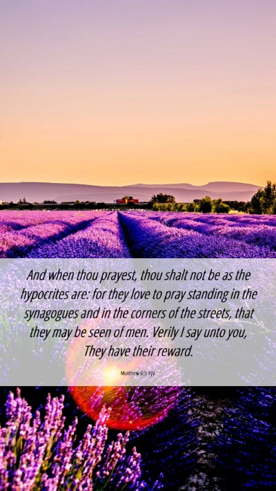 Picture 06 - Matthew 6:5 KJV Mobile Phone Wallpaper - And when thou prayest, thou shalt not be as the - Mobile Bible Verse Wallpaper