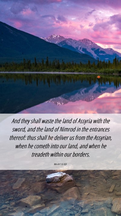 Picture 06 - Micah 5:6 KJV Mobile Phone Wallpaper - And they shall waste the land of Assyria with the - Mobile Bible Verse Wallpaper