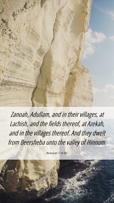 Picture 06 - Nehemiah 11:30 KJV Mobile Phone Wallpaper - Zanoah, Adullam, and in their villages, at - Mobile Bible Verse Wallpaper