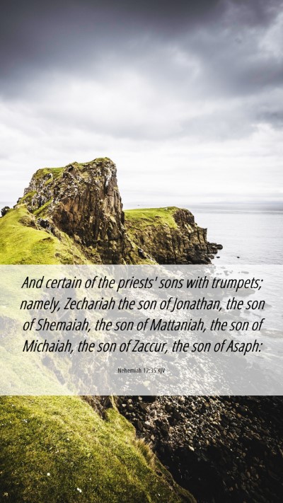Picture 06 - Nehemiah 12:35 KJV Mobile Phone Wallpaper - And certain of the priests' sons with trumpets; - Mobile Bible Verse Wallpaper