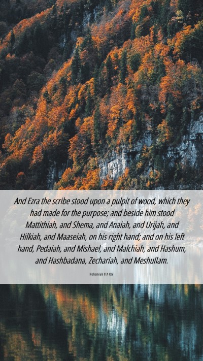 Picture 06 - Nehemiah 8:4 KJV Mobile Phone Wallpaper - And Ezra the scribe stood upon a pulpit of wood, - Mobile Bible Verse Wallpaper