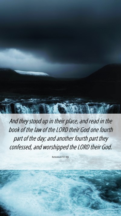 Picture 06 - Nehemiah 9:3 KJV Mobile Phone Wallpaper - And they stood up in their place, and read in the - Mobile Bible Verse Wallpaper