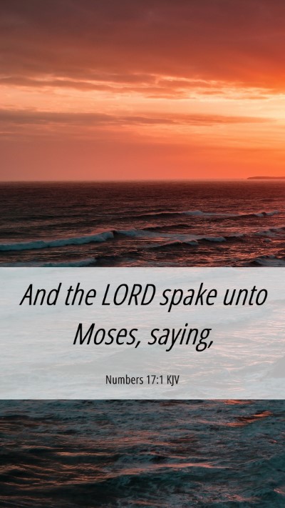 Picture 06 - Numbers 17:1 KJV Mobile Phone Wallpaper - And the LORD spake unto Moses, - Mobile Bible Verse Wallpaper