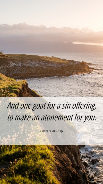 Picture 06 - Numbers 28:22 KJV Mobile Phone Wallpaper - And one goat for a sin offering, to make an - Mobile Bible Verse Wallpaper