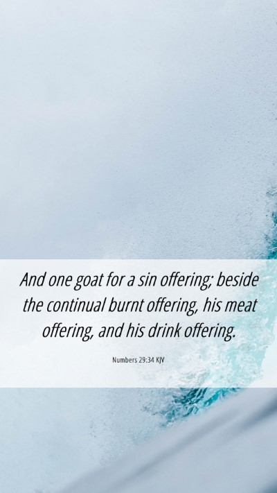 Picture 06 - Numbers 29:34 KJV Mobile Phone Wallpaper - And one goat for a sin offering; beside the - Mobile Bible Verse Wallpaper