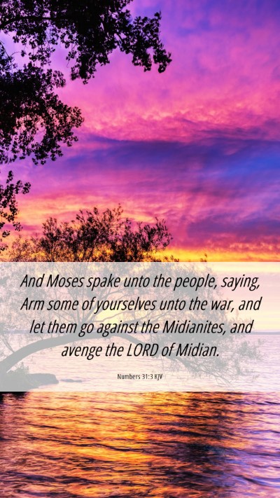 Picture 06 - Numbers 31:3 KJV Mobile Phone Wallpaper - And Moses spake unto the people, saying, Arm some - Mobile Bible Verse Wallpaper