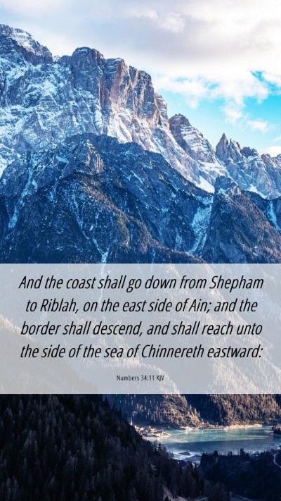 Picture 06 - Numbers 34:11 KJV Mobile Phone Wallpaper - And the coast shall go down from Shepham to - Mobile Bible Verse Wallpaper