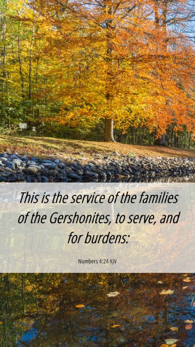 Picture 06 - Numbers 4:24 KJV Mobile Phone Wallpaper - This is the service of the families of the - Mobile Bible Verse Wallpaper