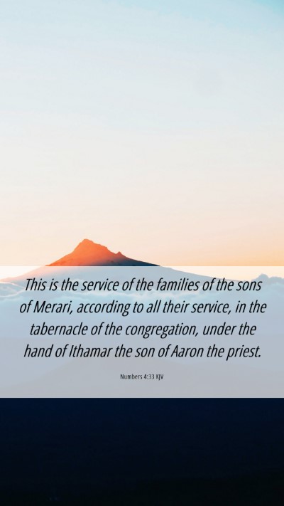 Picture 06 - Numbers 4:33 KJV Mobile Phone Wallpaper - This is the service of the families of the sons - Mobile Bible Verse Wallpaper