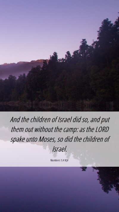 Picture 06 - Numbers 5:4 KJV Mobile Phone Wallpaper - And the children of Israel did so, and put them - Mobile Bible Verse Wallpaper