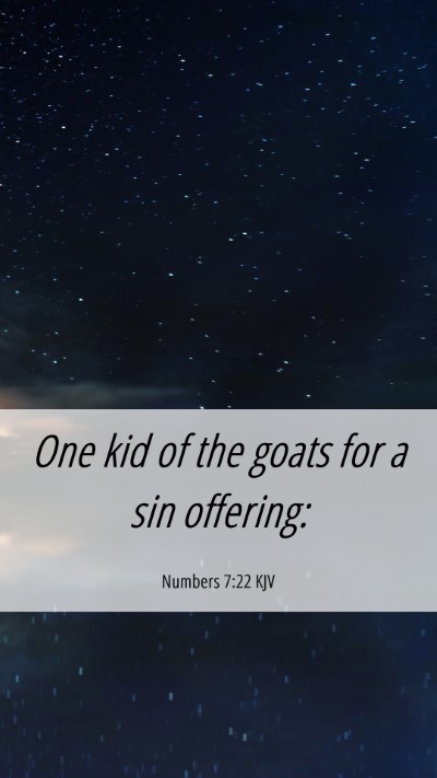 Picture 06 - Numbers 7:22 KJV Mobile Phone Wallpaper - One kid of the goats for a sin - Mobile Bible Verse Wallpaper