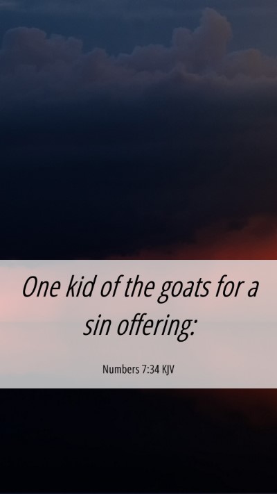 Picture 06 - Numbers 7:34 KJV Mobile Phone Wallpaper - One kid of the goats for a sin - Mobile Bible Verse Wallpaper