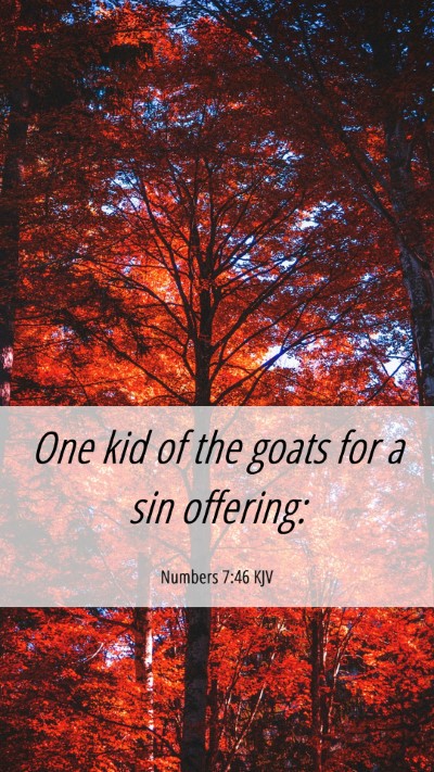 Picture 06 - Numbers 7:46 KJV Mobile Phone Wallpaper - One kid of the goats for a sin - Mobile Bible Verse Wallpaper