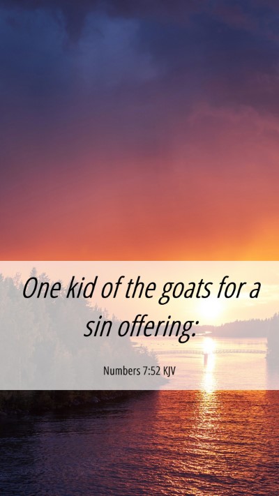 Picture 06 - Numbers 7:52 KJV Mobile Phone Wallpaper - One kid of the goats for a sin - Mobile Bible Verse Wallpaper