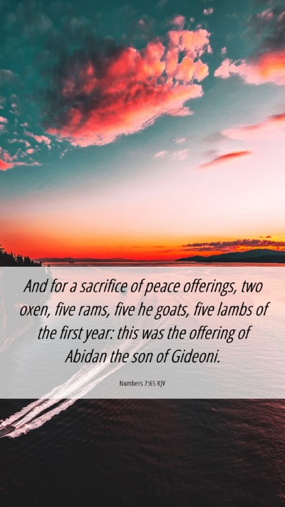 Picture 06 - Numbers 7:65 KJV Mobile Phone Wallpaper - And for a sacrifice of peace offerings, two oxen, - Mobile Bible Verse Wallpaper